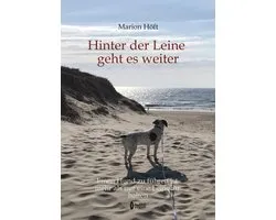 Hinter der Leine geht es weiter