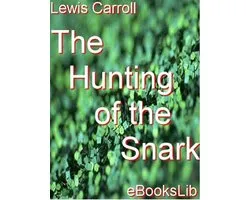 Hunting of the Snark