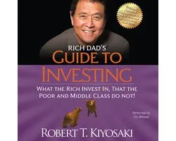 Rich Dad's Guide to Investing