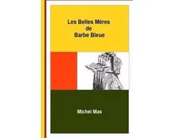 Les Belles-Mères de Barbe Bleue