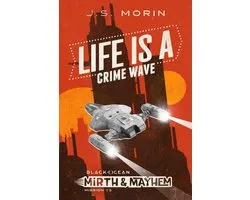 Black Ocean: Mirth & Mayhem 13 - Life is a Crime Wave