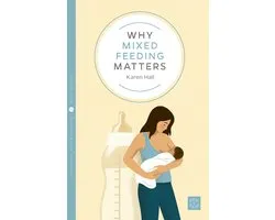 Pinter & Martin Why it Matters- Why Mixed Feeding Matters