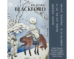 Solem Quartet, Rosanna Cooper, David Campbell, Finchley Children's Music Group - Blackford: Dragon Songs | Five Naidu Songs | Seven Hokusai Miniatures (CD)