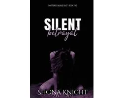 Shattered Silence- Silent Betrayal