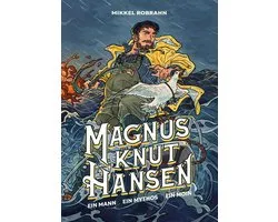 Magnus Knut Hansen 1 - Magnus Knut Hansen - Ein Mann. Ein Mythos. Ein Moin.