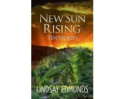 New Sun Rising: Ten Stories