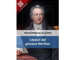Liber Liber - I dolori del giovane Werther