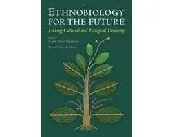 Southwest Center Series - Ethnobiology for the Future