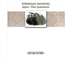 Yoshikazu Iwamoto FlÃ»te Shakuhachi