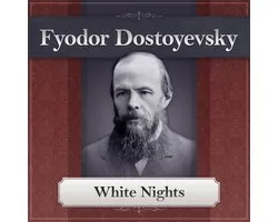 White Nights by Dostoevsky
