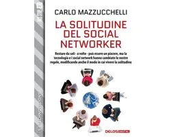 TechnoVisions - La solitudine del social networker