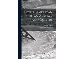 North American Bows, Arrows, and Quivers [microform]
