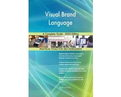 Visual Brand Language A Complete Guide - 2020 Edition