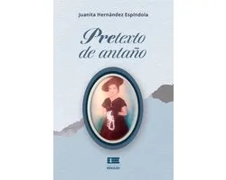 Pretexto de antaño