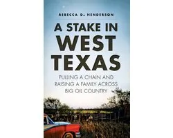 A Stake in West Texas