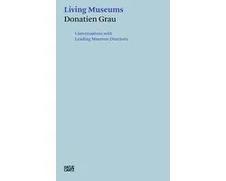 Hatje Cantz Text 1 - Donatien Grau. Living Museums