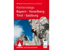 Klettersteige Bayern - Vorarlberg - Tirol - Salzburg