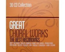 Great Choral Works: The Best Recordings