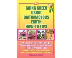 Going Green Using Diatomaceous Earth How