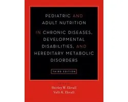 Pediatric and Adult Nutrition in Chronic Diseases, Developmental Disabilities, and Hereditary Metabolic Disorders