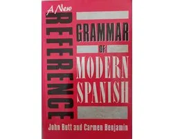 A New Reference Grammar of Modern Spanish | John Butt