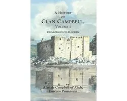 A History of Clan Campbell: From Origins to Flodden