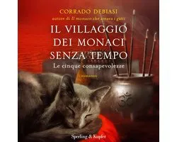 Il villaggio dei monaci senza tempo
