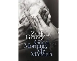 Good Morning, Mr Mandela