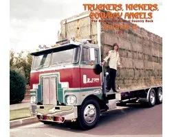 Truckers, Kickers, Cowboy Angels 1966-68