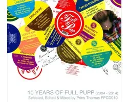 10 Years Of Full Pupp - 2004-2014