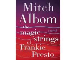 The Magic Strings of Frankie Presto