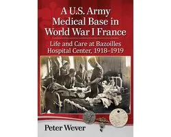 A U.S. Army Medical Base in World War I France