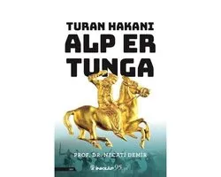 Turan Hakanı Alp Er Tunga