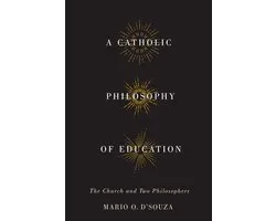 A Catholic Philosophy of Education