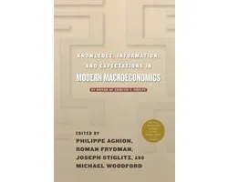 Knowledge, Information, and Expectations in Mode - In Honor of Edmund S. Phelps