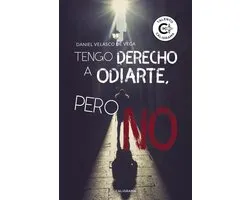 Tengo derecho a odiarte, pero no
