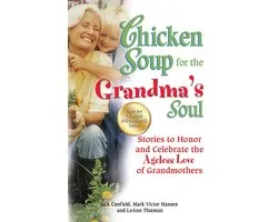 Chicken Soup for the Grandma's Soul