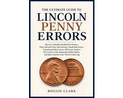 The Ultimate Guide to Lincoln Penny Errors