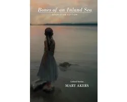 Bones of an Inland Sea (Book Club Edition)