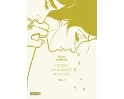 Lorsque nous vivions ensemble 3 - Lorsque nous vivions ensemble - Tome 3