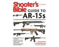 Shooter's Bible Guide to AR-15s, 2nd Edition