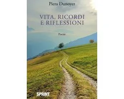 Vita, ricordi e riflessioni
