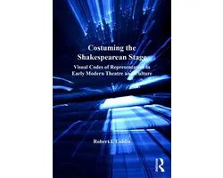 Costuming the Shakespearean Stage