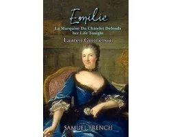 Emilie: La Marquise Du Ch Telet Defends Her Life Tonight