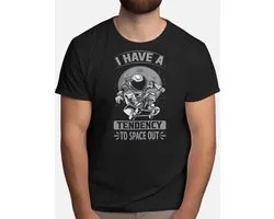 Have A Tendency to Space Out - T Shirt - Astronaut - SpaceExplorer - SpaceTravel - SpaceMission - NASA - Ruimteverkenner - Ruimtevaart - ESA