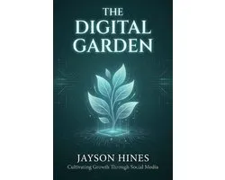 The Digital Garden: Cultivating Growth Through Social Media