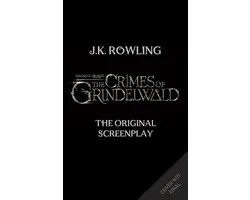Fantastic Beasts The Crimes of Grindelwald  The Original Screenplay Harry Potter