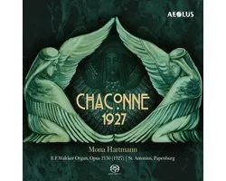 Mona Hartmann - Chaconne 1927 - Works For Organ (SACD)