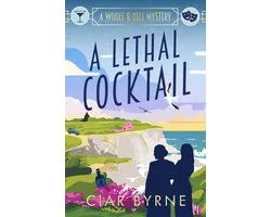The Woolf & Bell Mysteries 2 - A Lethal Cocktail