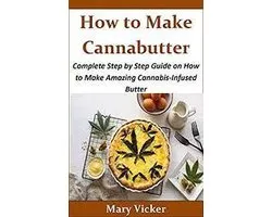 How to Make Cannabutter